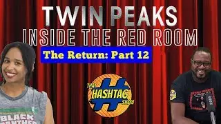 Twin Peaks: Inside the Red Room | Twin Peaks: The Return Part 12 Live After Show