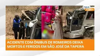 Tragédia na AL-220: ônibus de romeiros capota e deixa 15 mortos #FiqueAlerta