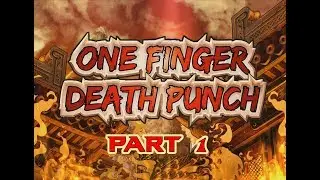 SO EPIC!! SO FUN!! | One Finger Death Punch - Part 1