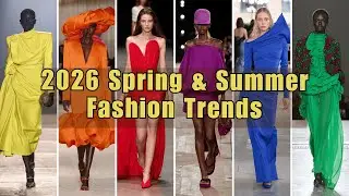 2026 SPRING & SUMMER FASHION TRENDS: RUNWAY RECAP