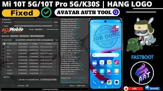 Xiaomi Mi 10T 5G/10T Pro 5G/K30S | Hang Logo Fix Auth Flash | Avatar Auth Tool | FixMobileunlock