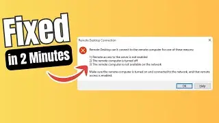 Fix Remote Desktop Can't Connect to the Remote Computer For One of these Reasons Winodws 11 ( 100% )