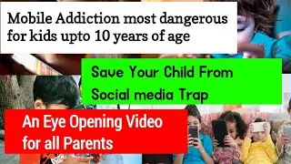 How Mobile Phones are destroying the life of your Child|Below age 10 years|Mobile Phone Addiction