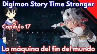&iexcl;Lo perdimos todo! Digimon Story Time Stranger! Cap&iacute;tulo 17 uwu -Hunter Hero M