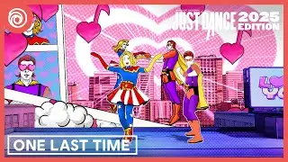 Just Dance 2025 Edition - One Last Time by Ariana Grande