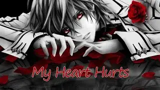 Nightcore - My Heart Hurts (DAX) - (Lyrics)
