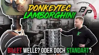Donkeytec&acute;s 1XXX PS Lambo! Kann man die Billet-Welle Wuchten? | BP Motorentechnik