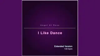 I Like Dance (Extended Version)