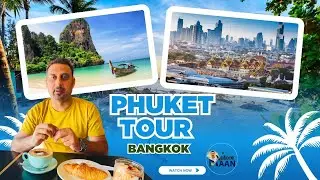 Bangkok to Phuket Tour | Thailand Island Travel Vlog 🇹🇭