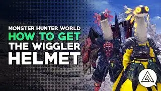 Monster Hunter World | How to Get the Wiggler Helmet