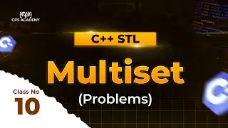 [L1]Class - 10 ( STL Multiset and practice problem ) [Bangla]