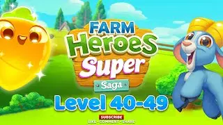 Farm Heroes Super Saga Level 40-49