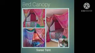 Saree Tent ⛺ (Bed 🛌 Canopy).