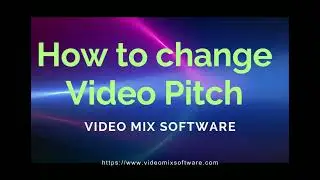 How to Transpose Video Pitch - Video Pitch Changer