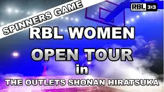 RBL WOMEN OPEN TOUR SPINNERS GAME in THE OUTLETS SHONAN HIRATSUKA