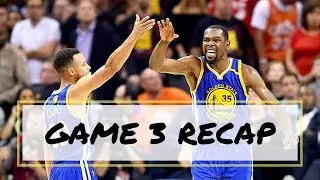 CAVS VS WARRIORS - Game 3 Recap - 2017 NBA Finals