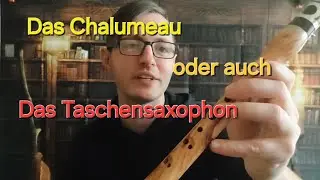 Das Chalumeau/Taschensaxophon | Instrumenten vorstellung