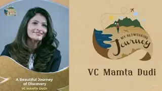 A BEAUTIFUL JOURNEY OF DISCOVERY - VC MAMTA DUDI 🧡🧡