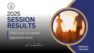 2025 Session Results: Families & Children - SB 181, Sen. Lindsey Tichenor