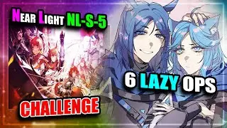 【Arknights】【Near Light】 NL-S-5 (Challenge) (6 Lazy Operators)