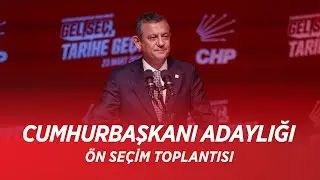 CUMHURBAŞKANI ADAYLIĞI ÖN SEÇİM TOPLANTISI #GelSeçTariheGeç