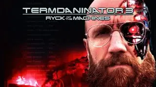 TermDaninator 3: Ryck of the Machines | 01 | BLIGHT CLUB