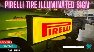 Оригинальный световой знак шин Pirelli - Denwerks - аукционы Bring a Trailer