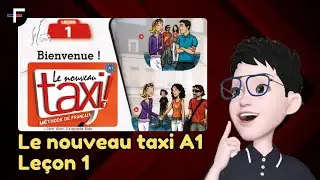 Le Nouveau Taxi A1 || Lesson 1 || Bienvenue ||