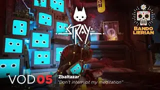 Zbaltazar - Don't Interrupt My Meditation | Stray | Blind | VOD 5