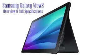 Samsung Galaxy View2 Overview & Full Specifications