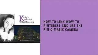How to link WOW to Pinterest and Use the Pin-O-Matic Camera