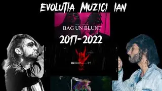 Toate piesele/albumele de la Ian .(Evolutia muzici lui Ian)  (2017-2022)