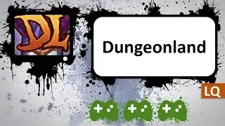 Dungeonland LQ (Video v1.6.0.4.2.7) - 