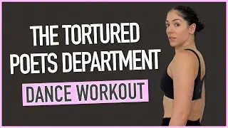 Taylor Swift Dance Workout: The Tortured Poets Department