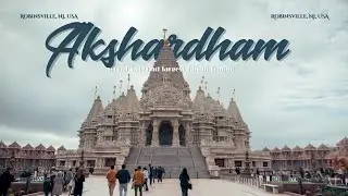 Akshardham New Jersey Temple Tour: Marvel of Indian Architecture in USA 🇺🇸