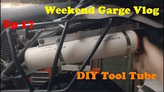 Weekend Garage Vlog Episode 17: DIY Tool Tube