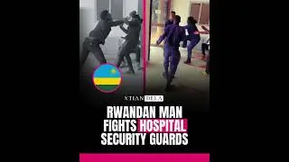 🚨🇷🇼 Rwandan Man Fights Hospital Security Guards