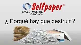Porque hay que destruir los papeles y documentos - www.selfpaper.com