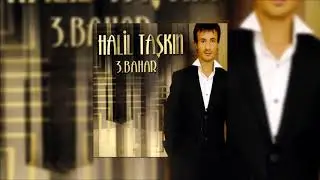 Halil Taşkın - Bugün Benim Hayatımdan Çıktın