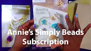 Annie's Simply Beads Kit of the Month Subscription Unboxing | New Bead Monthly Subscription Review