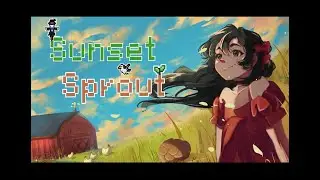 Let&rsquo;s Play Sunset Sprout #03 | Cozy Indie mit Herz [Deutsch]