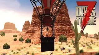 Wild Arizona: Testing a new Western-Map for 7 Days to Die - Gameplay PC