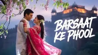 Barsaat Ka Phool II Rohan Kohli II Neha Sharma II Heartfelt Rainy Day Melodies