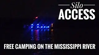 Boondocking on the Mississippi River/Watch Barge traffic