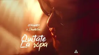 QUITATE LA ROPA - Johandy X  DerekVinci #bachata