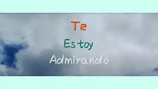 Alterns - Te Estoy Admirando (Video Oficial)