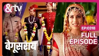 EP 318Begusarai- Индийское телешоу хинди - и телевидение