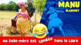 Ma belle-m&egrave;re est tomb&eacute;e dans la Loire