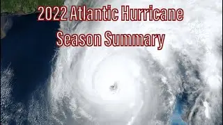 2022 Atlantic Hurricane Season Summary