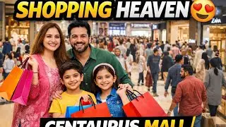 The Best Centaurus Mall Islamabad Full Tour | Shopping, Food Court & Luxury Vibes